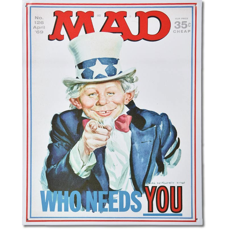 Plechová cedule MAD Who Needs You 38 cm x 30 cm
