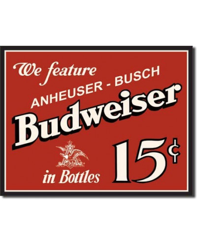 Plechová cedule Budweiser 15 cents 32 cm x 40 cm