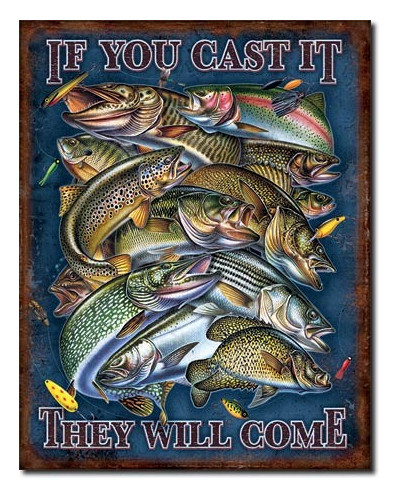 Plechová cedule Fishing - If You Cast It 40 cm x 32 cm