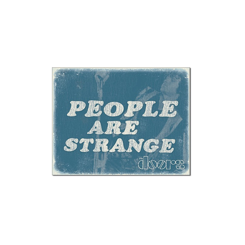 Plechová cedule DOORS - People are Strange 40 cm x 32 cm Plechová cedule DOORS - People are Strange 40 cm x 32 cm