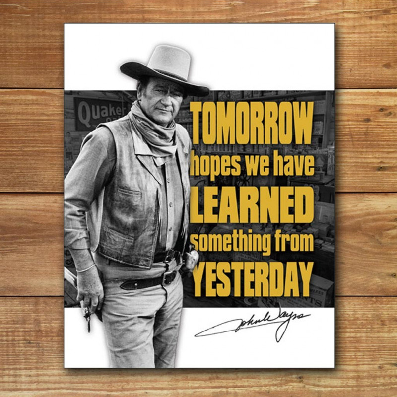 Plechová cedule John Wayne - Tomorrow 40 cm x 32 cm Plechová cedule John Wayne - Tomorrow 40 cm x 32 cm