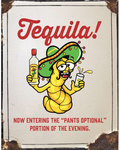 Plechová cedule Tequila - Pants Optional 32 cm x 40 cm