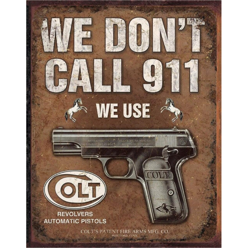 Plechová cedule COLT - We Dont Call 911, 40 cm x 32 cm