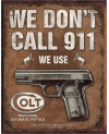 Plechová cedule COLT - We Dont Call 911, 40 cm x 32 cm