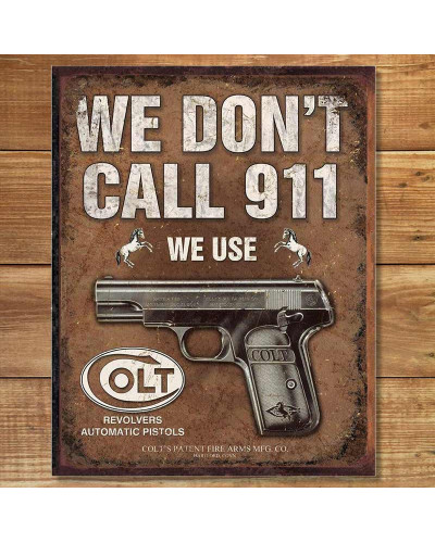 Plechová cedule COLT - We Dont Dial 911
