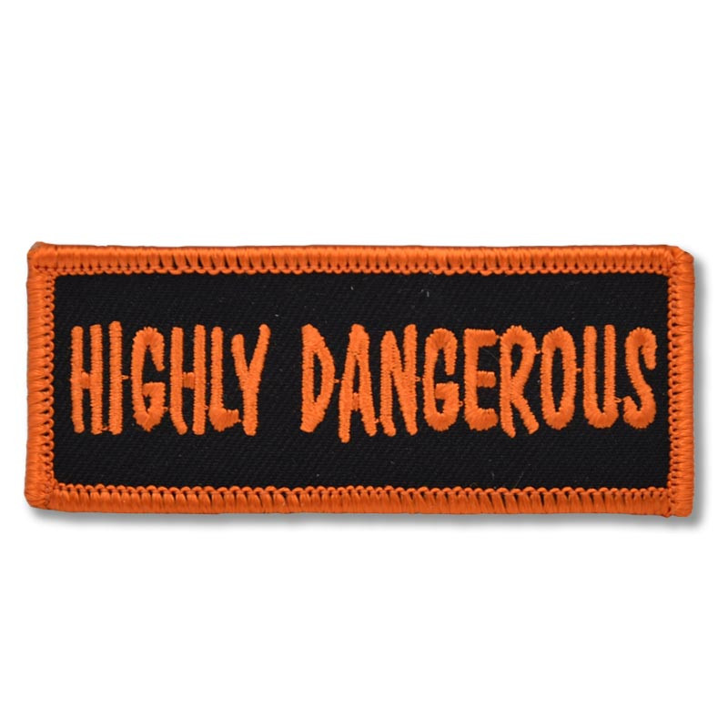 Moto nášivka Highly Dangerous 8 cm x 3 cm