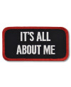 Moto nášivka Its All About Me 10 cm x 5 cm