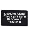 Moto nášivka Live like dog 5 cm x 9 cm